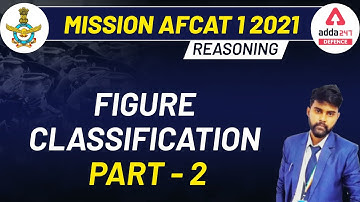 MISSION AFCAT (I) 2021 Exam Preparation | Reasoning | Figurel Classification (Part-2)