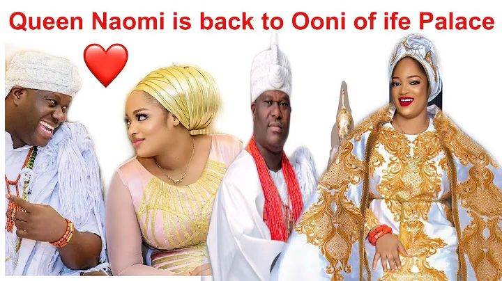 OONI OF IFE WELCOMES HIS QUEEN NAOMI BACK TO THE PALACE 💃🏿💃🏿💃🏿