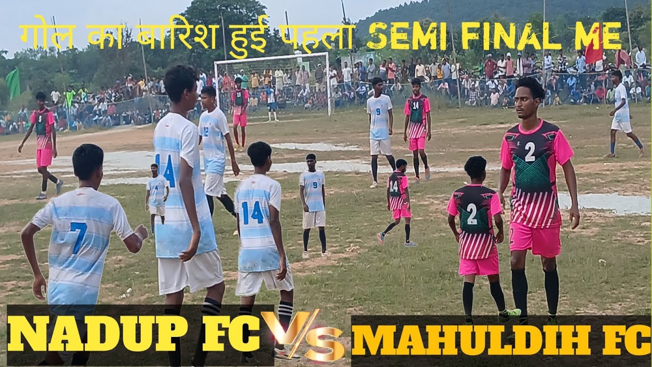 Nadup fc VS Mahuldih fc//Highlights//Batarbera football tournament 2025