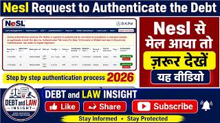 NESL authentication step by step | NESL- Request to authenticate the Debt  |  2026 New Updated Video