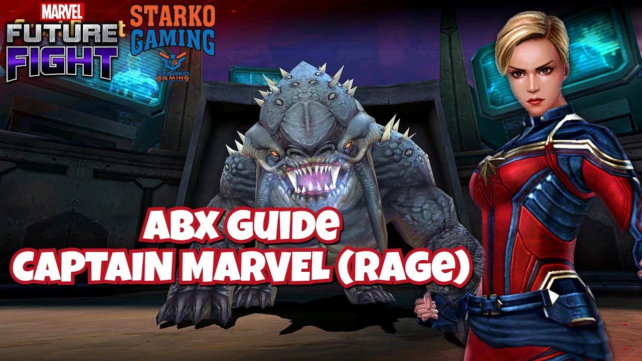 [ABX GUIDE] HOW TO PLAY CAPTAIN MARVEL WITH RAGE | MARVEL FUTURE FIGHT ...