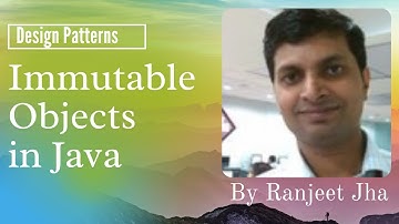 Immutable Objects In Java | Design Patterns | Ranjeet Jha