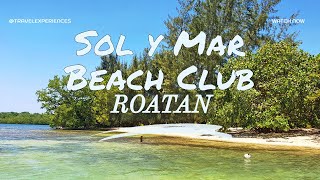 Roatan Sol y Mar Beach Club Norwegian Breakaway Excursion