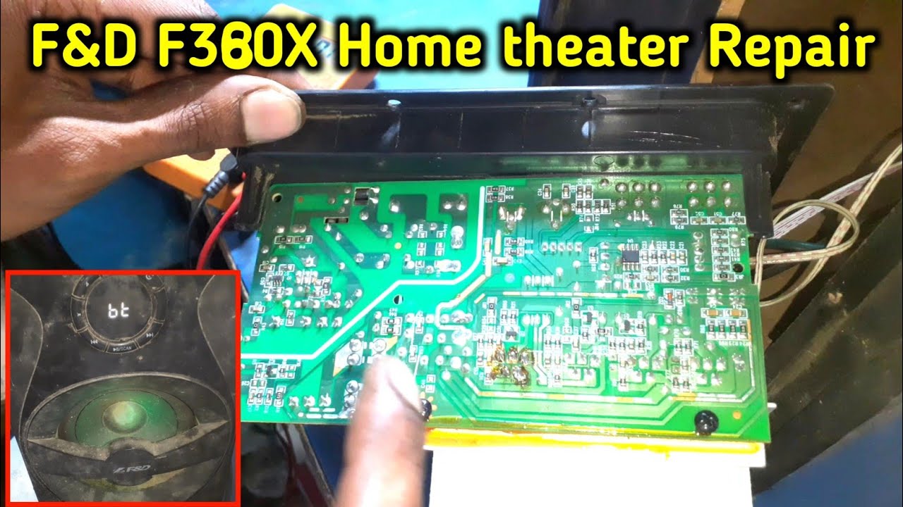 F&D home theater Repair F380X Repairing in Hindi Electronics verma YouTube