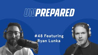 Unprepared Ep 48  - Integration and Building Your Tech Stack with Ryan Lunka Net Worth