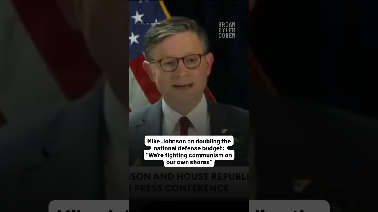 Mike Johnson on doubling the national defense budget: “We're fighting communism on our own shores“