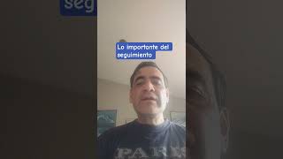 Lo importante del seguimiento