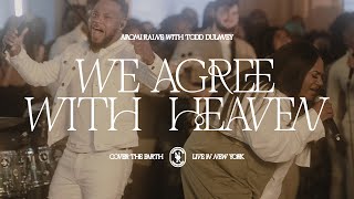Naomi Raine - We Agree with Heaven feat. Todd Dulaney 