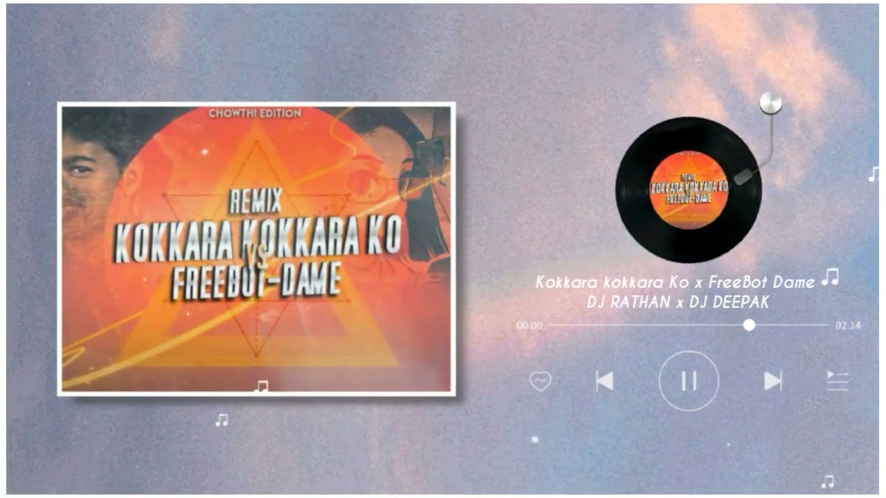 Kokkara kokkara Ko x FreeBot Dame DJ RATHAN x DJ DEEPAK x VDJ KWID 