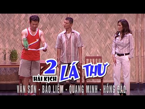 VAN SON 😊 Hài kịch | 2 LÁ THƯ | Vân Sơn - Bảo Liêm - Quang Minh - Hồng Đào