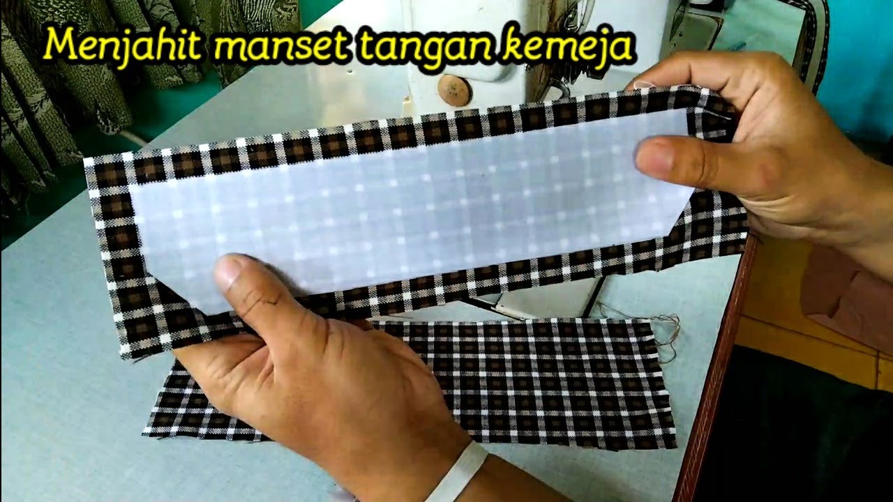 Cara Menjahit Manset Tangan Kemeja Sangat Mudah Untuk Belajar
