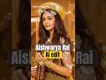 If Aishwarya Rai Played THESE Iconic Roles 😱👑 AI Edit AI Turned into Gangubai, Padmavati, Mastani