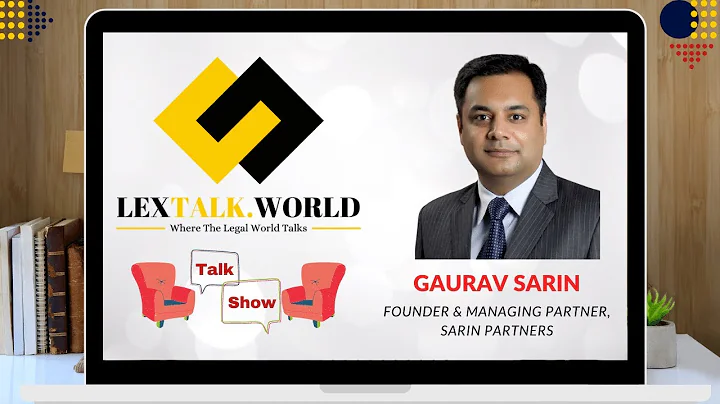 LexTalk World Talk Show with Gaurav Sarin, Founder...