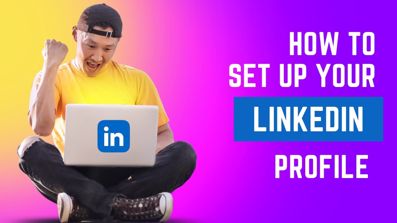 New to LinkedIn? See how to set up your LinkedIn profile like a pro ...