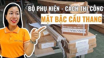 Hướng dẫn thi công mặt bậc cầu thang chuẩn thợ chuyên nghiệp | Mũi bậc cầu thang nhựa | Lê Hạ Haroma