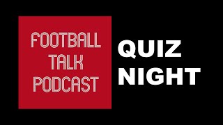 FTP Quiz Night - Ozzie vs. Sid | Football Talk Podcast