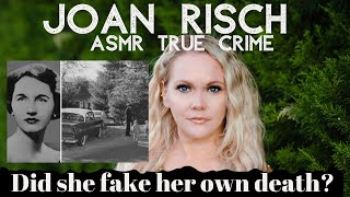 The Mysterious Joan Risch Case | ASMR Mystery Monday | #ASMR #TrueCrime