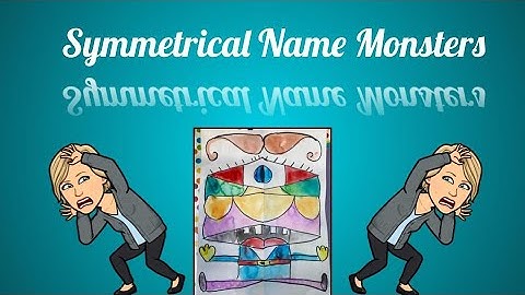 Symmetrical Name Monsters