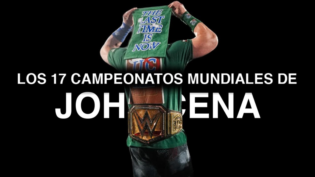 LOS 17 CAMPEONATOS MUNDIALES DE JOHN CENA