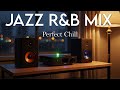 Smooth Jazz x Soulful R&B – Chill Mix for Work, Study & Relaxation