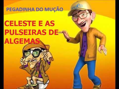 PEGADINHA DO MUÇÃO- CELESTE A AS PULSEIRAS DE ALGEMAS - YouTube