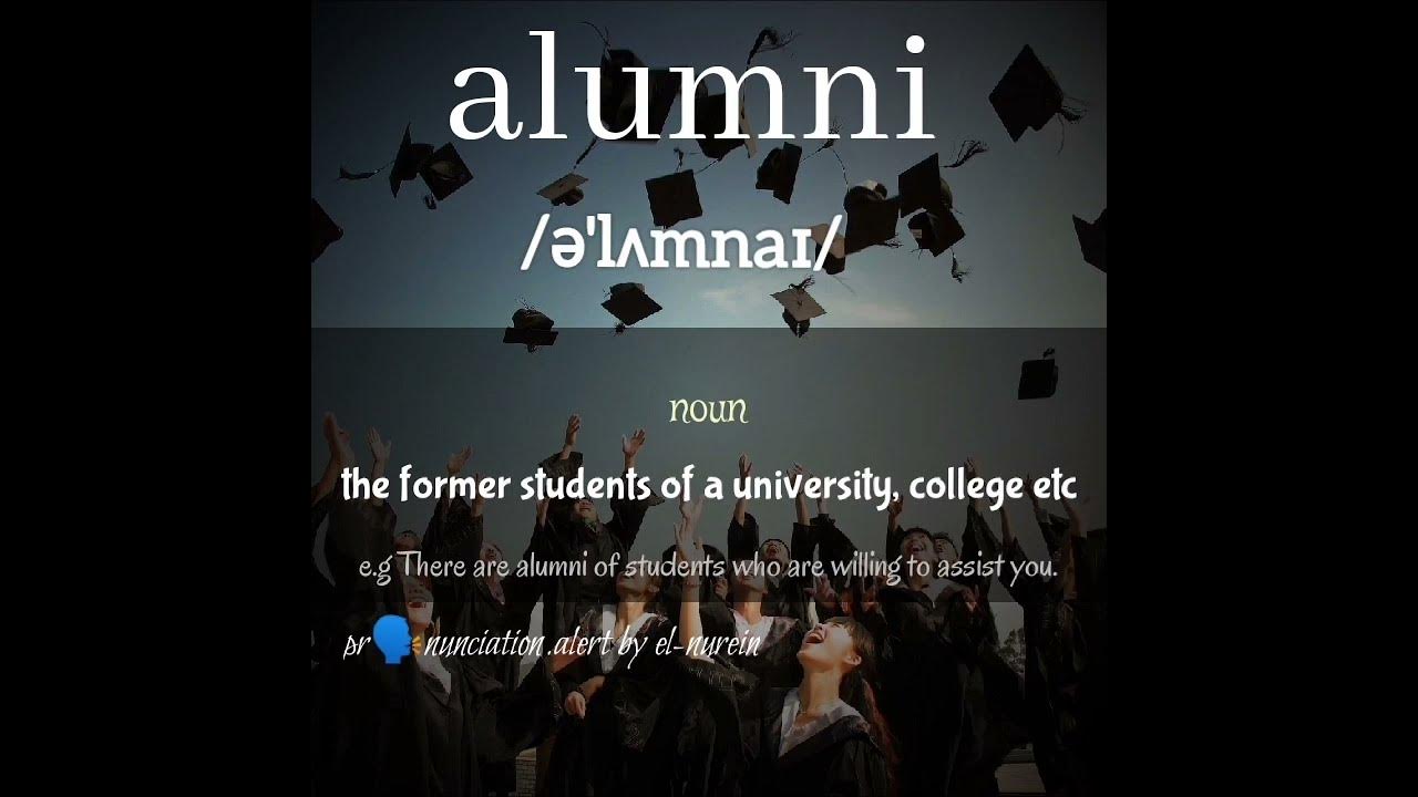 How to pronounce "alumni". 🎼 MorningLightMusic YouTube