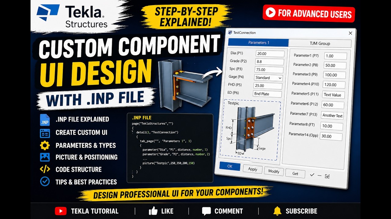 Tutorial Design Structure Tekla Structures Custom Component UI Design with .INP File | Advanced ...