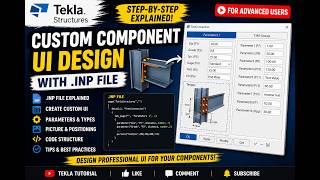 Tekla Structures Custom Component UI Design with .INP File | Advanced Tutorial