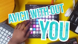 Avicii - Without You ft. Sandro Cavazza // Launchpad Cover //