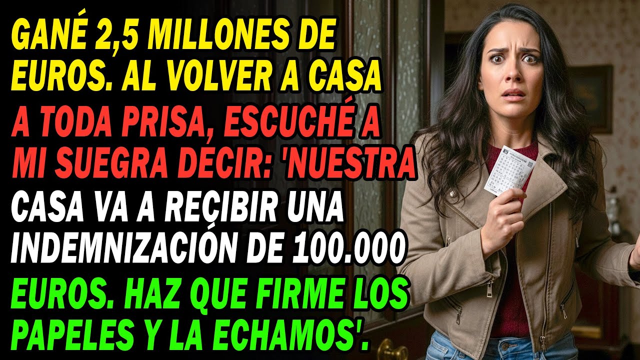 Corrí A Casa De Mi Suegra Para Contarle Que Gané 2,5m€ 🚪 Al Abrir La Puerta, La Escuché Decir Que..😱
