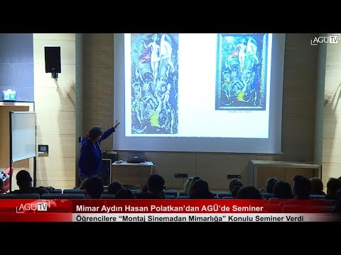 AGÜ TV Mimar Aydın Hasan Polatkan’dan AGÜ’de Seminer