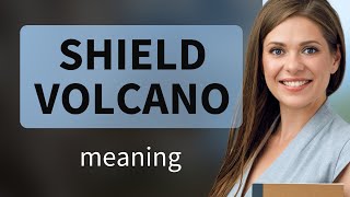 Understanding Shield Volcanoes: A Guide to Geological Wonders