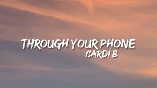 Through Your Phone - Cardi B (Lyrics)