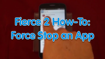 Fierce 2 How-To: Force Stop an App