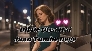 Download Lagu Dil De Diya Hai, Jaan Tumhe Denge || Emotional song MP3 Download Lagu Dil De Diya Hai, Jaan Tumhe Denge || Emotional song MP3