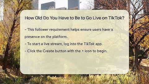 How Old Do You Have to Be to Go Live on TikTok? - Everyday-Networking