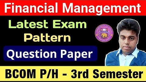 Financial Management Question paper Bcom P/H 3rd Semester DU SOL financial Management Exam Pattern