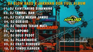 Download Lagu DJ KAWITANING SINAWANG❗ SUMILIRE ANGIN GOWO TRESNO X TAMBAL BAN •SLOW BASS JARANAN DOR FULL ALBUM MP3 Download Lagu DJ KAWITANING SINAWANG❗ SUMILIRE ANGIN GOWO TRESNO X TAMBAL BAN •SLOW BASS JARANAN DOR FULL ALBUM MP3