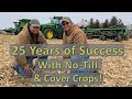 25 Years of Success With No-Till & Cover Crops!