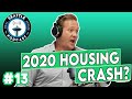 Why Housing Market Crash 2020 will not happen!  |  Seattle Real Estate Podcast