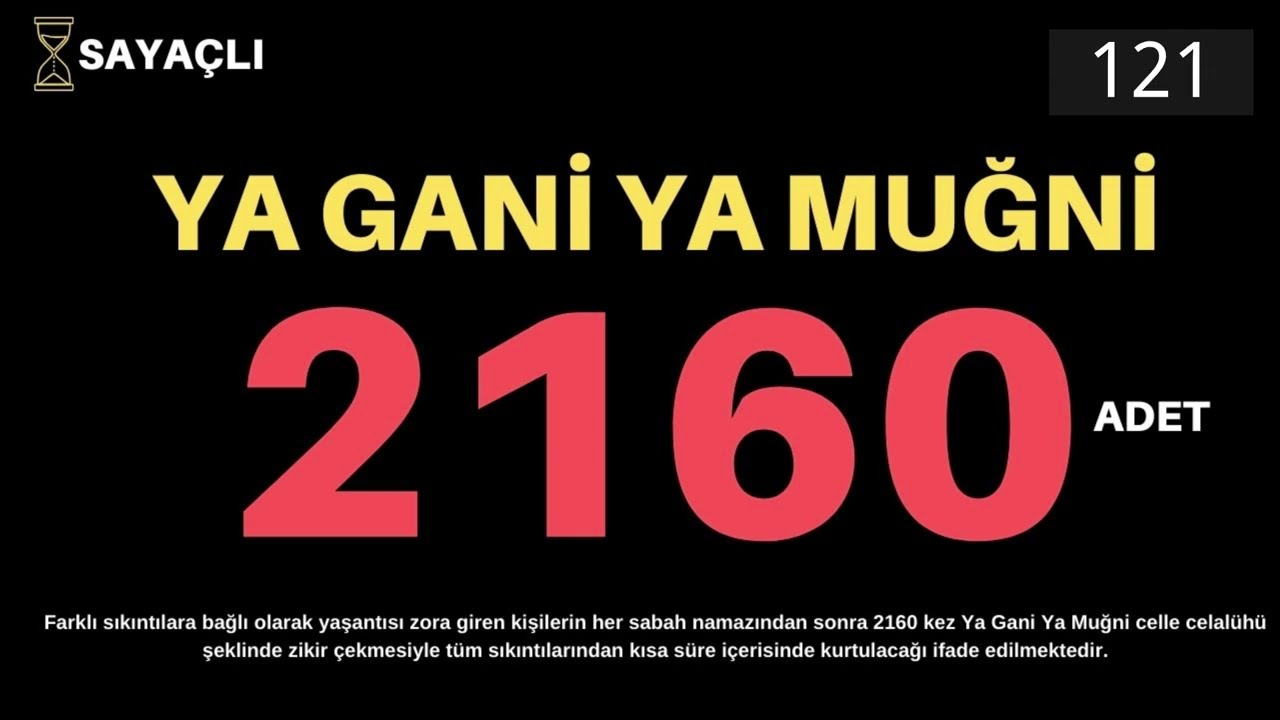 YA GANİ YA MUĞNİ 2160 ADET - YA GANİ YA MUĞNİ ZİKRİ 2160 DEFA - YA GANİ YA MUĞNİ