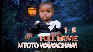 MTOTO WAWACHAWI FULL MOVIE 1_5