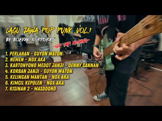 Full Album Kumpulan Lagu Jawa Pop Punk Vol 1 by Boedak Korporat class=