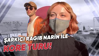 Şarkıcı Ragıb Narin Ile Kore Turu