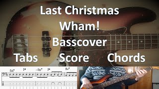 Wham! with Last Christmas. Bass Cover Tabs Score Chords Transcription
