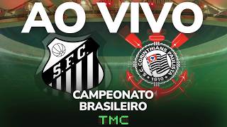 Santos x Corinthians - AO VIVO - Campeonato Brasileiro