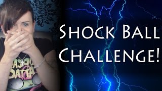 Shock Ball Challenge! - Tag Video!