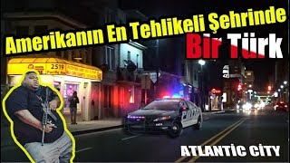 Amerika'nın En Tehlikeli Şehirinde Bir Türk!