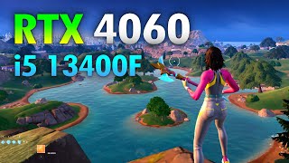 Rtx 4060 Fortnite I5 13400F Rtx 4060