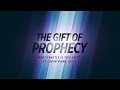 The Gift of Prophecy